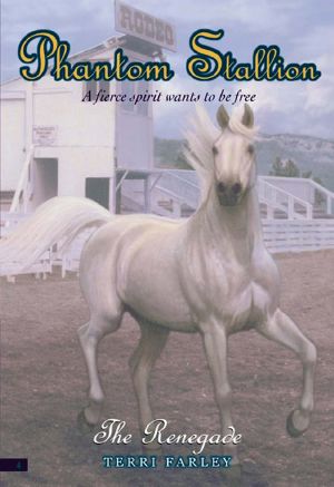 [Phantom Stallion 04] • The Renegade